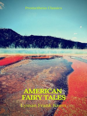 cover image of American Fairy Tales (Best Navigation, Active TOC)(Prometheus Classics)